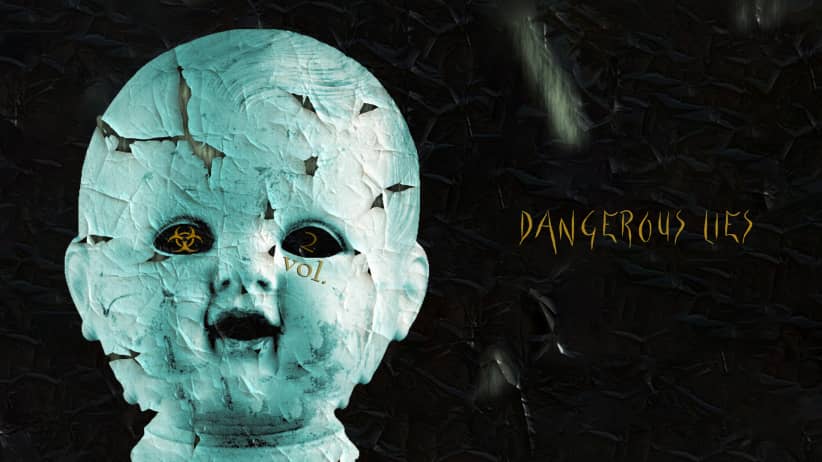 Dangerous Lies Vol 2