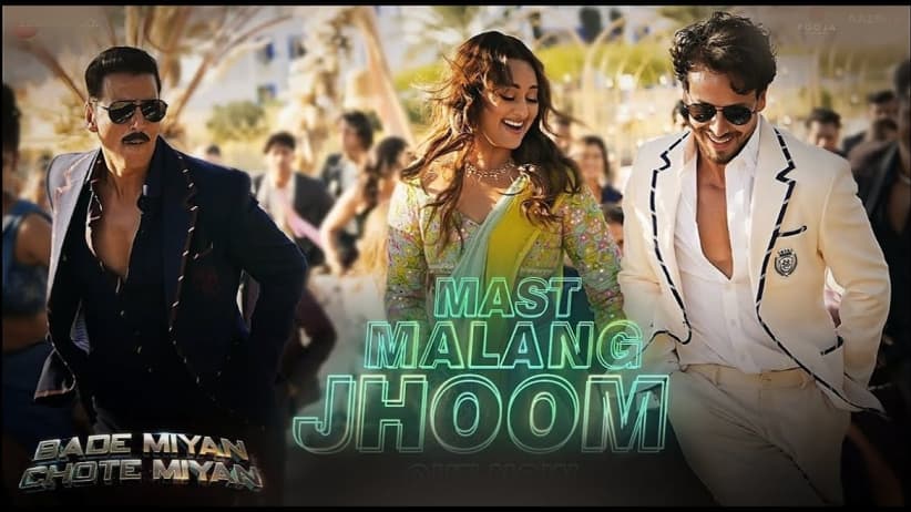 Mast Malang - Bade Miyan Chote Miyan | Arijit Singh, Nikita Gandhi Vishal Mishra & Irshad Kamil