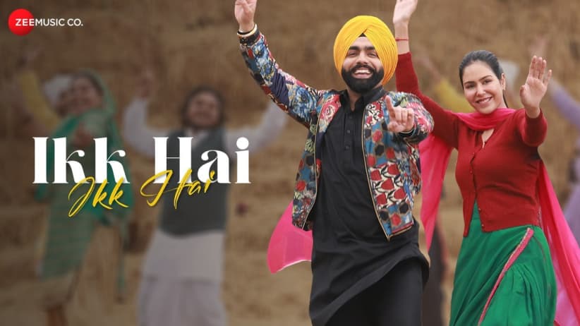 Ikk Hai Ikk Hai - Kudi Haryane Val Di | Ammy Virk & Happy Raikoti