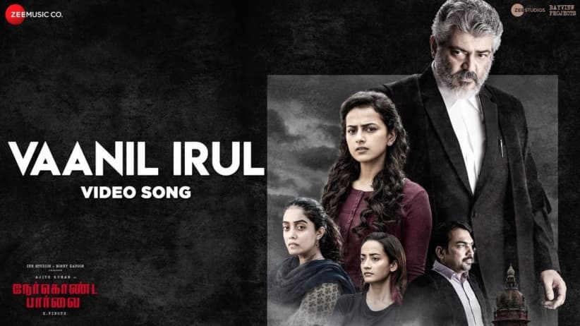Vaanil Irul - Nerkonda Paarvai | Ajith Kumar