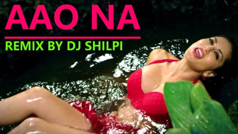 Aao Na - Remix by DJ Shilpi | Kuch Kuch Locha Hai | Sunny Leone & Ram Kapoor