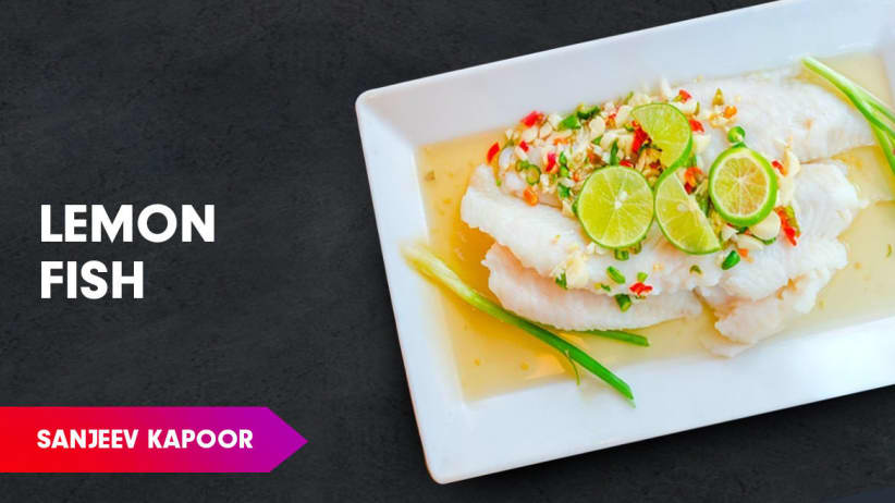 Lemon Steamed Fish Recipe by Sanjeev Kapoor