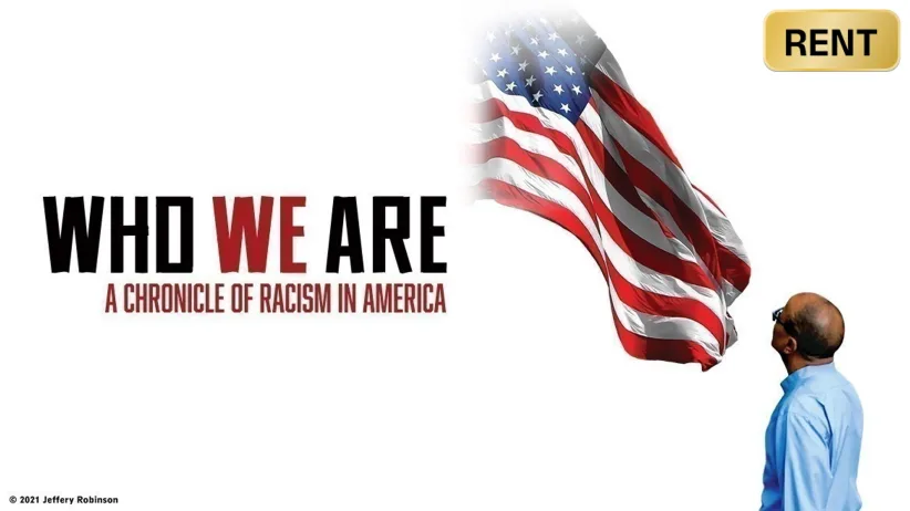 Who We Are: A Chronicle of Racism in America