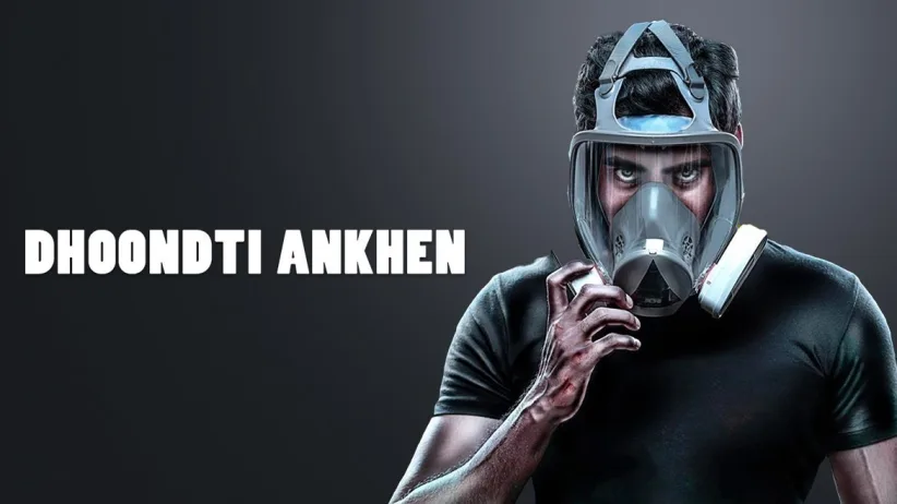 Dhoondti Aankhen