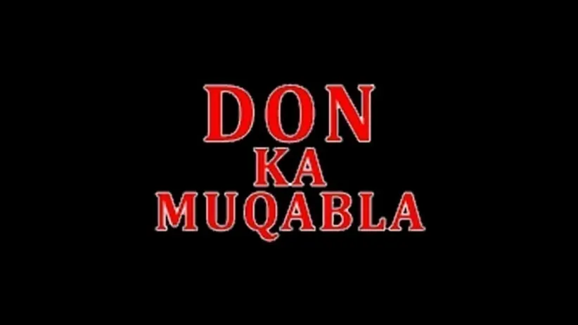 Don Ka Muqabla