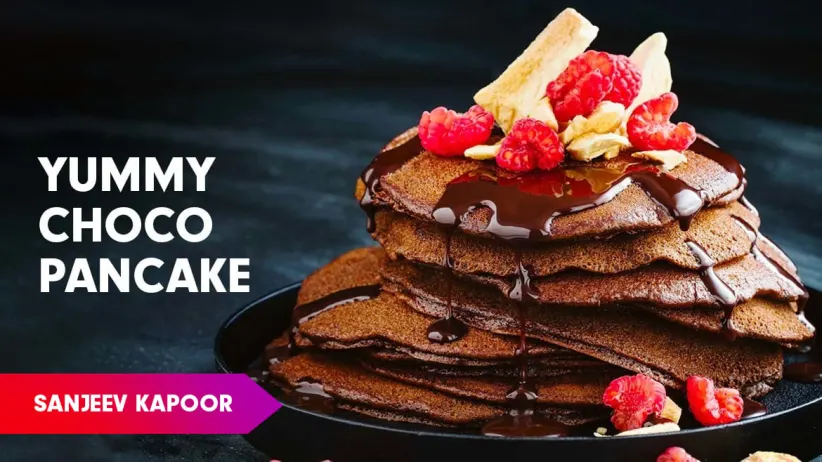 Chocolate Pancake Recipe by Sanjeev Kapoor