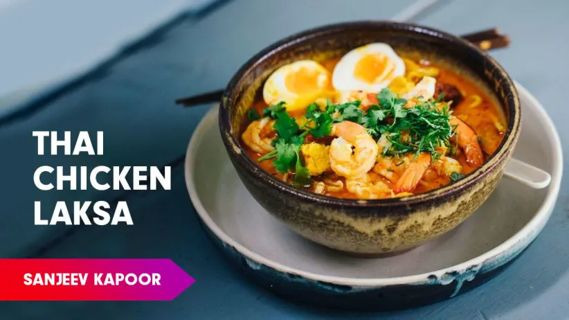 Chicken Laksa Recipe by Sanjeev Kapoor
