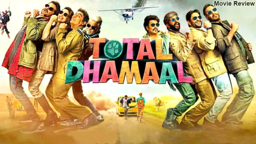 Movie Review - Total Dhamaal