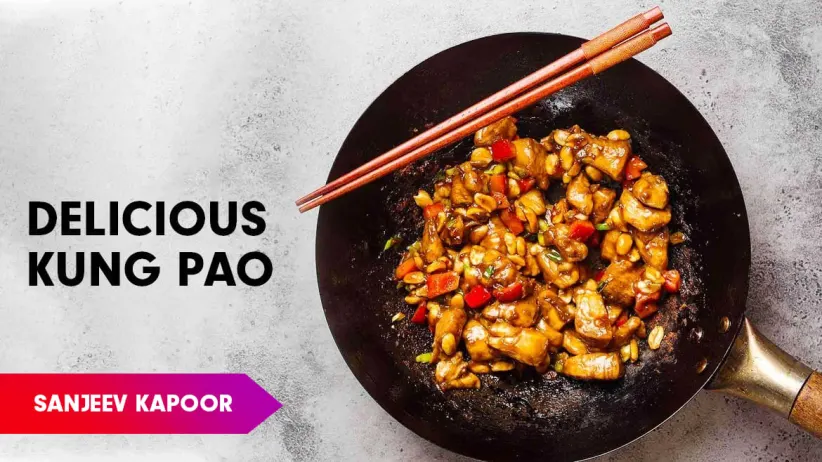 Kung Pao Chicken Recipe by Sanjeev Kapoor