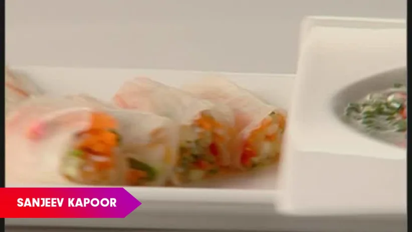 Rice Paper Rolls by Sanjeev Kapoor - Khana Khazana