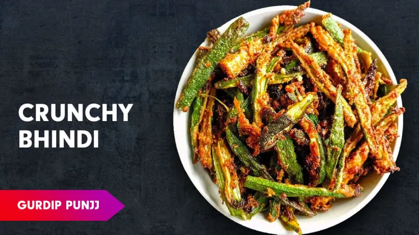 Kurkuri Bhindi Recipe by Chef Gurdip