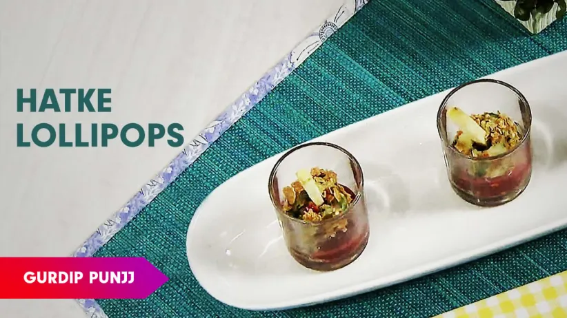Eekh Ke Lollipops Recipe by Chef Gurdip