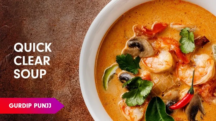 Prawns Clear Soup Recipe by Chef Gurdip