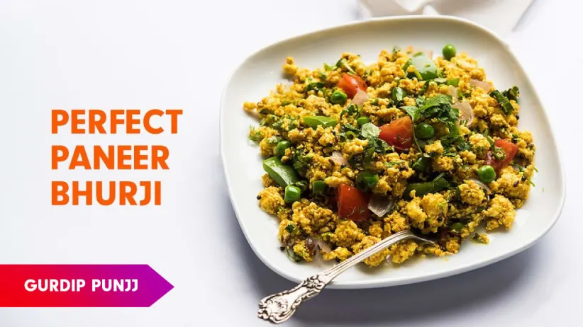 Paneer Bhurji Recipe by Chef Gurdip