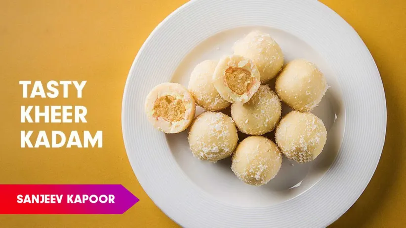 Kheer Kadam Recipe by Sanjeev Kapoor