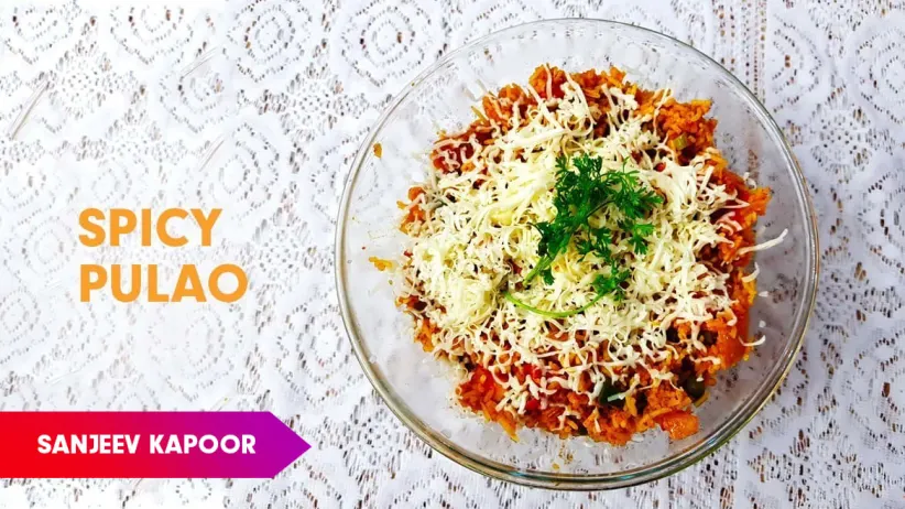 Cheesy Pulao Recipe by Sanjeev Kapoor