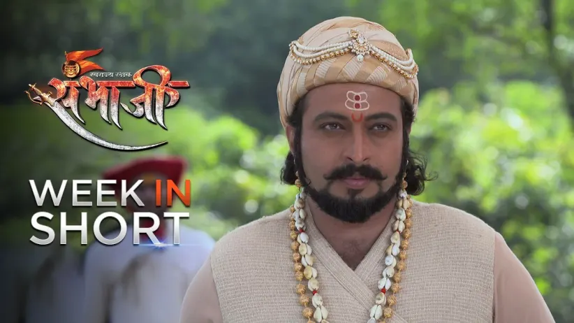 Shambhu Raje attacks Hasan Ali Khan – 30th September to 05th October 2019 – Swarajyarakshak Sambhaji
