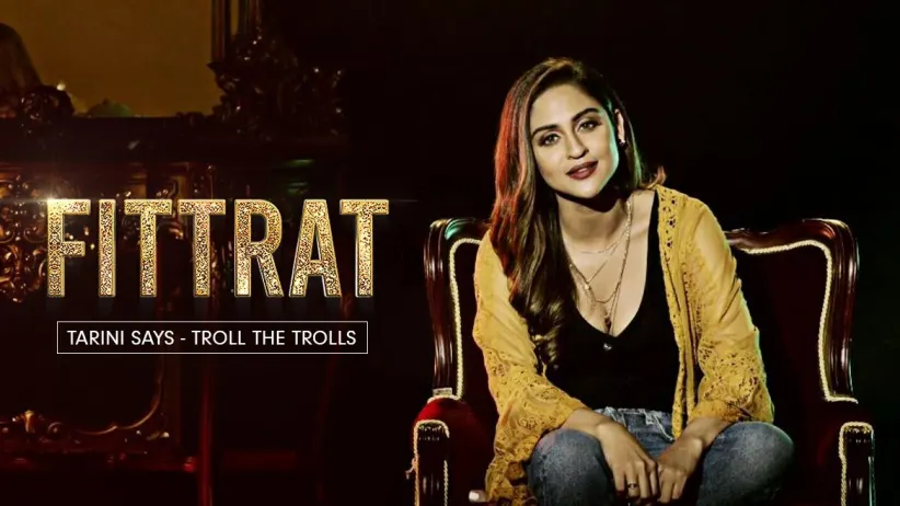 Tarini Trolls the Trolls - Fittrat