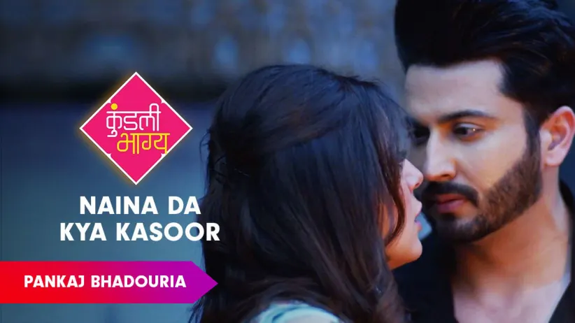 Naina Da Kya Kasoor ft Karan and Preeta