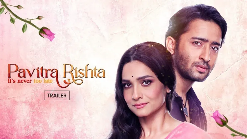 Pavitra Rishta – It’s Never too Late | Trailer