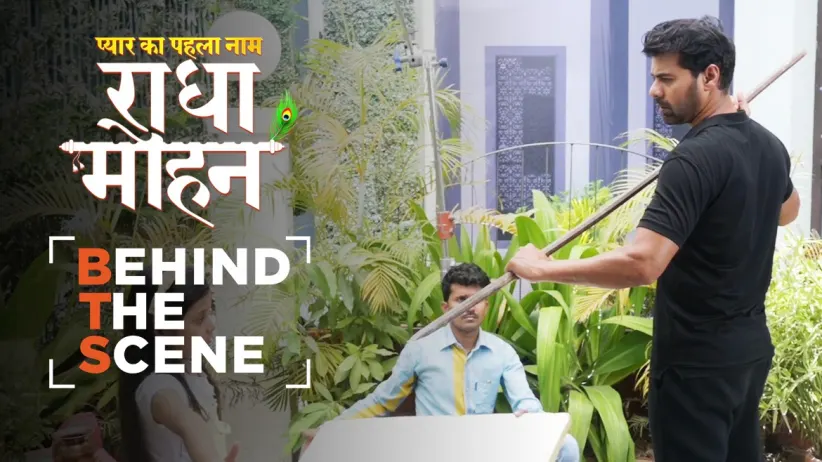 Radha Stops Mohan From Harming the Tulsi Plant | Behind The Scenes | Pyar Ka Pehla Naam Radha Mohan