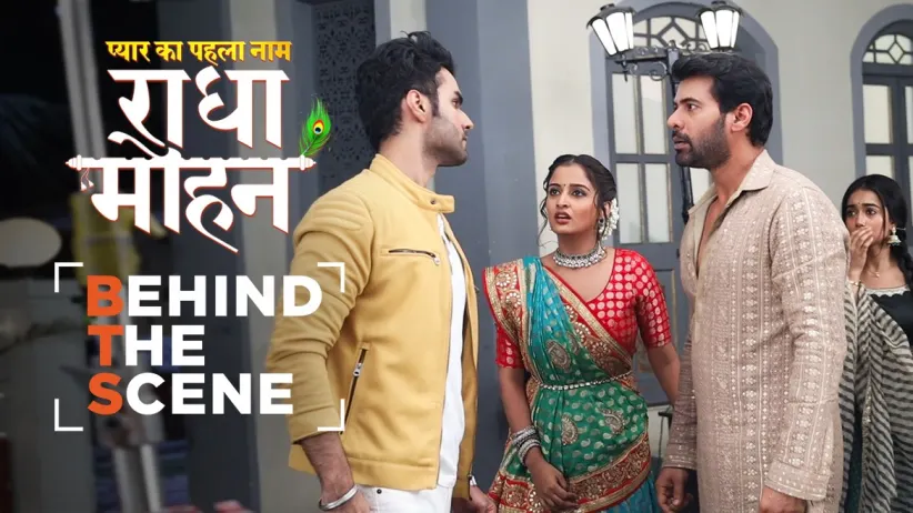 Mohan Defends Radha against Rahul | Behind The Scenes | Pyar Ka Pehla Naam Radha Mohan