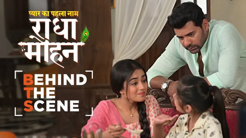 Mohan Prepares a Soup for Radha and Gungun | Behind The Scenes | Pyar Ka Pehla Naam Radha Mohan