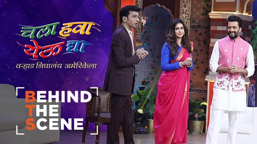 Behind the Scenes | Chala Hawa Yeu Dya