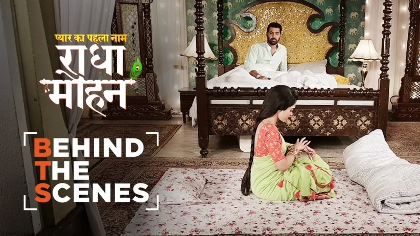 Mohan Worries about Radha | Behind The Scenes | Pyar Ka Pehla Naam Radha Mohan
