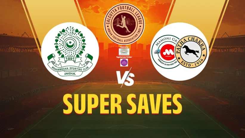 Mohammedan Sc VS Manmohini and Aashiyana Group Patha Chakra | Super Saves