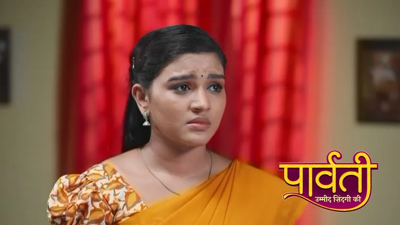 Parvati – Umeed Zindagi Ki - May 25, 2025