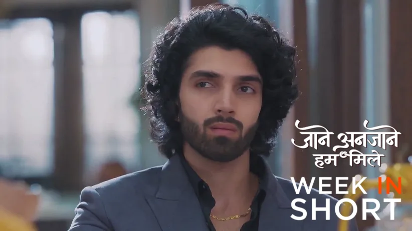 Jaane Anjaane Hum Mile |  July 07 - July 13, 2025