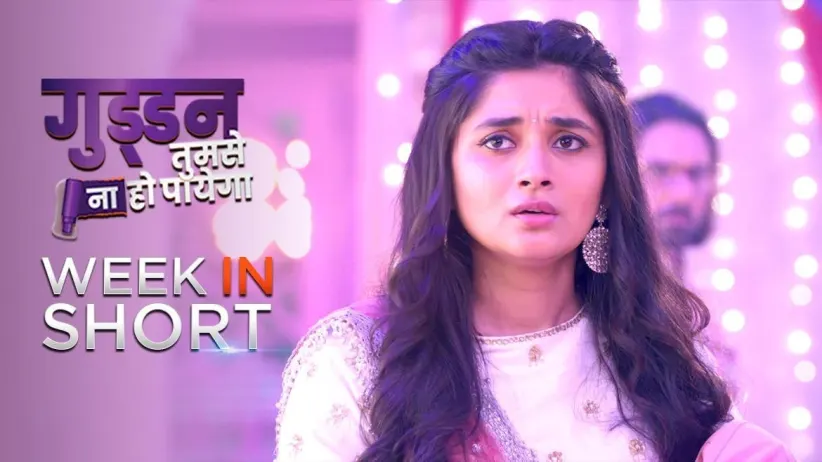 Week in Short - Guddan Tumse Na Ho Payegaa - July 20, 2020 to July 24, 2020