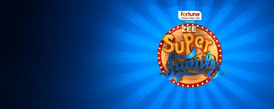 Zee Super Family Zee Super Family
