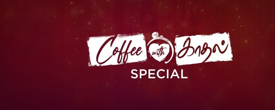 Coffee With Kadhal Special