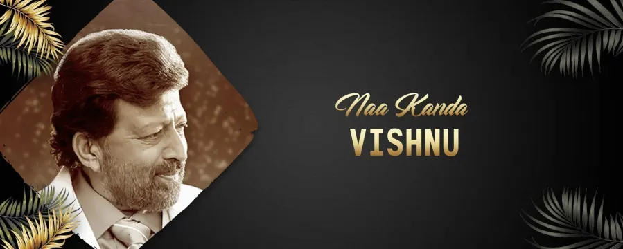 Naa Kanda Vishnu Naa Kanda Vishnu
