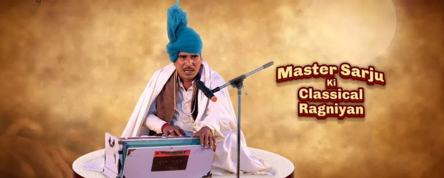 Master Sarju Ki Classical Ragniyan