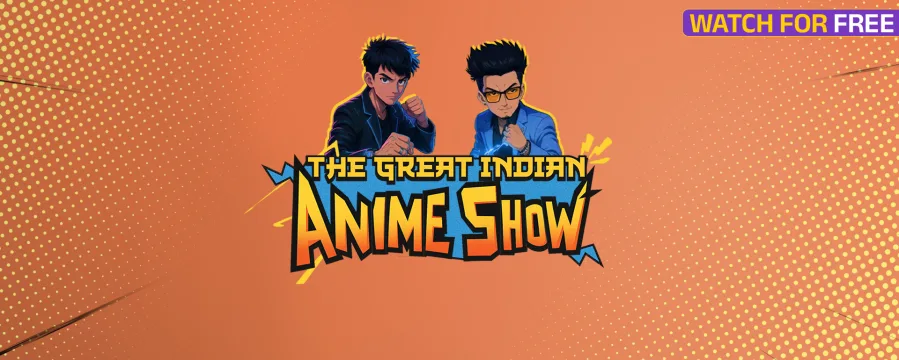 The Great Indian Anime Show The Great Indian Anime Show